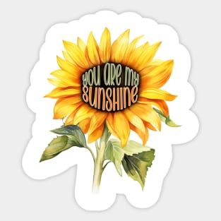 You Are My Sunshine - Sunflower Sticker